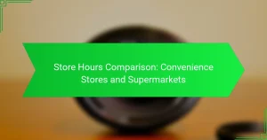 Store Hours Comparison: Convenience Stores and Supermarkets